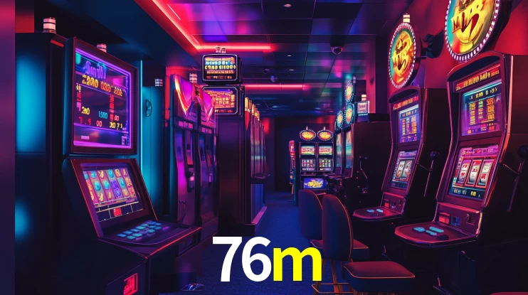 Sinta a adrenalina dos jogos de cassino com 76m
